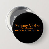 Fuquay-Varina Es ist... Button (Vorne & Hinten)