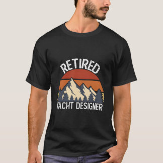 Für 2023 Ruhestand Ausgemustert Yacht Er T-Shirt