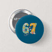 Für 67 Krankenschwester 67 Meme Arzt Button (Vorne & Hinten)