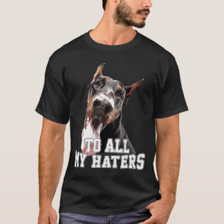 Für all meinen Hater Doberman T-Shirt