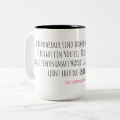 Für alle, die draußen malochen – und drinnen verzi zweifarbige tasse (Vorderseite Links)