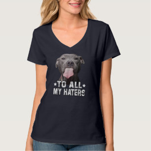Für alle meine Hasser Funny Pitbull Hund Lover Ges T-Shirt