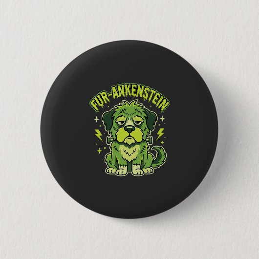 Fur-Ankenstein Lustiger Frankenstein-Hund Hallowee Button (Vorderseite)