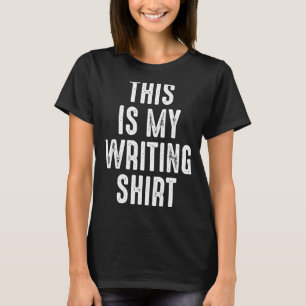 Für Autoren und Schriftsteller ist dies mein Schre T-Shirt