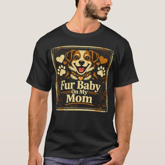Fur Baby Mom – Pet Parent Love Pride Tee (Vorderseite)