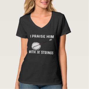 Für Banjo ich lobe ihn mit den Streichern T-Shirt