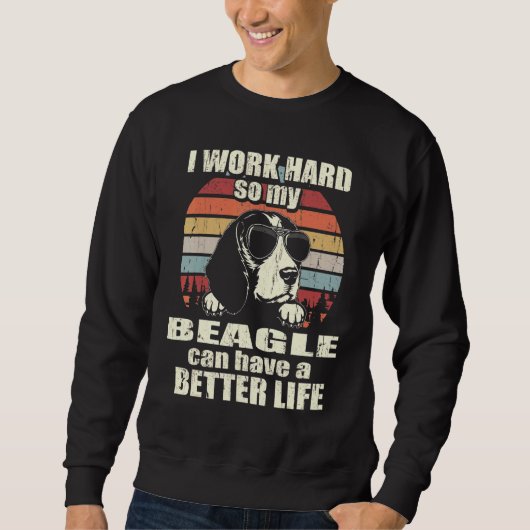 Für Beagle arbeite ich viel besser Sweatshirt (Vorderseite)