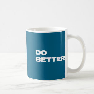 Für bessere Unternehmer, die besser werden Kaffeetasse