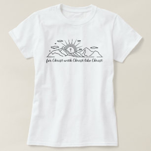 Für Christus mit Christus wie Christus katholisch T-Shirt