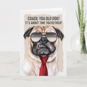 für Coach Retirement Funny Mops Dog Red Necktie Karte