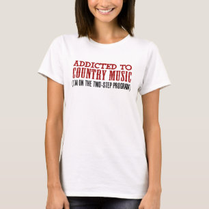 Für Country Music (2-Stufen-Programm) T-Shirt