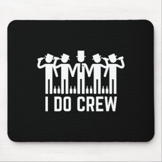 Für Crew Trauzeugen Junggesellenabschied Mousepad