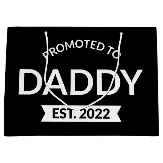 Für Daddy Est befördert. 2022 II Große Geschenktüte (Vorderseite)