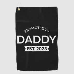 Für Daddy Est befördert. 2023 II Golfhandtuch