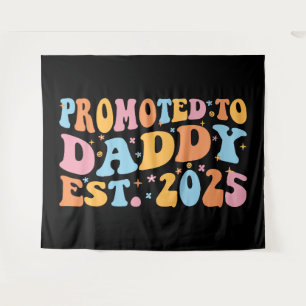 Für Daddy Est befördert. 2025 III Wandteppich