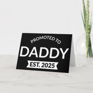 Für Daddy Est befördert. 2025 Karte