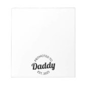 Für Daddy Est befördert. 2025 Notizblock (Vorderseite)