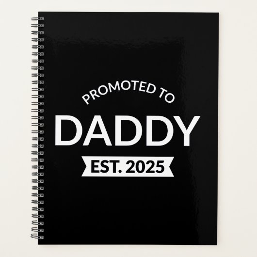 Für Daddy Est befördert. 2025 Planer (Vorderseite)