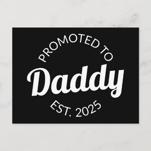 Für Daddy Est befördert. 2025 Postkarte (Vorderseite)