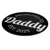 Für Daddy Est befördert. 2025 Schneidebrett (Ecke)