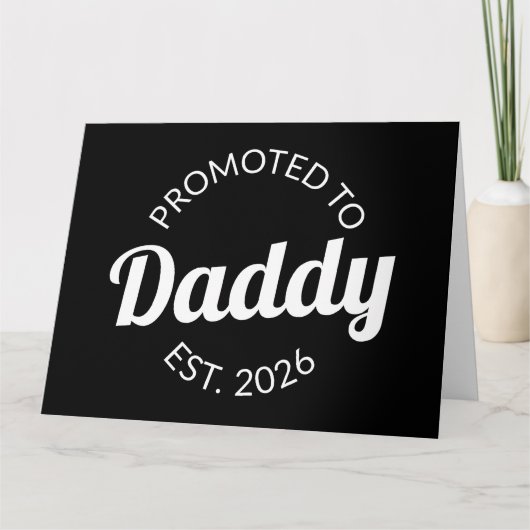 Für Daddy Est befördert. 2026 Karte (Vorderseite)