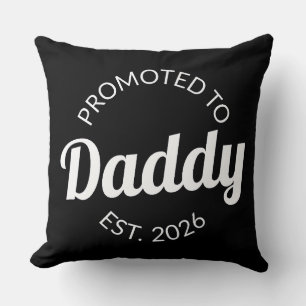 Für Daddy Est befördert. 2026 Kissen