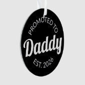 Für Daddy Est befördert. 2026 Ornament (Vorderseite)