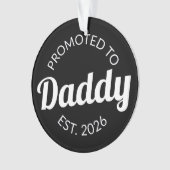 Für Daddy Est befördert. 2026 Ornament (Vorderseite)