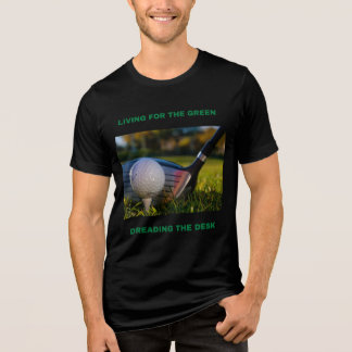 FÜR DAS GRÜN LEBEN, DIE SCHREIBTISCHARBEIT FÜRCHTE Tri-Blend SHIRT