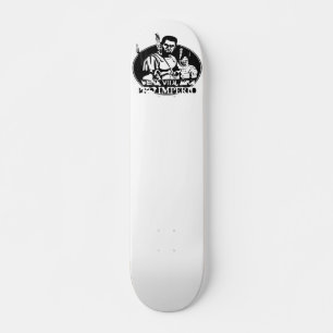 Für das Imperium Skateboard