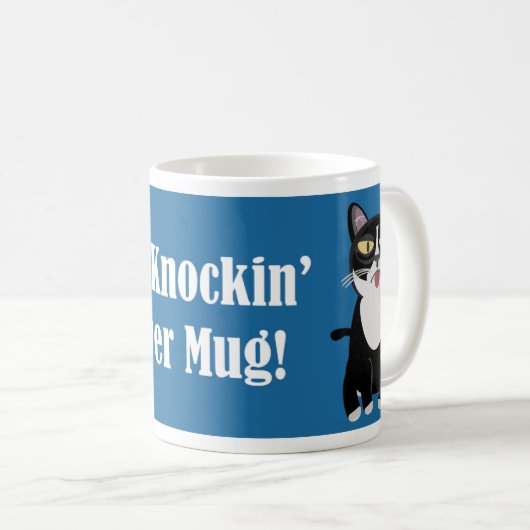 Für das Überklopfen des Funny Cat Spaß Slogan Kaffeetasse (VorderseiteRechts)
