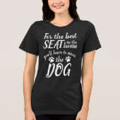 Für den besten Platz... Hund Funny T - Shirt (Vorderseite)