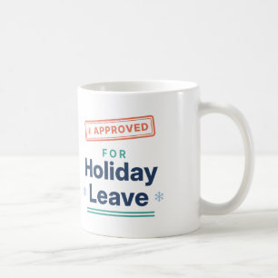 Für den Urlaub genehmigt Lustiges Büro-Weihnachten Kaffeetasse