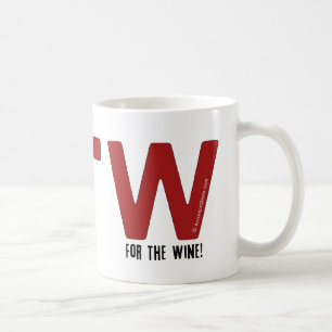 Für den Wein! Kaffeetasse