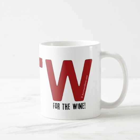 Für den Wein! Kaffeetasse (Rechts)