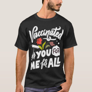 Für dich, für mich, für all Tee, habe ich Vac got T-Shirt