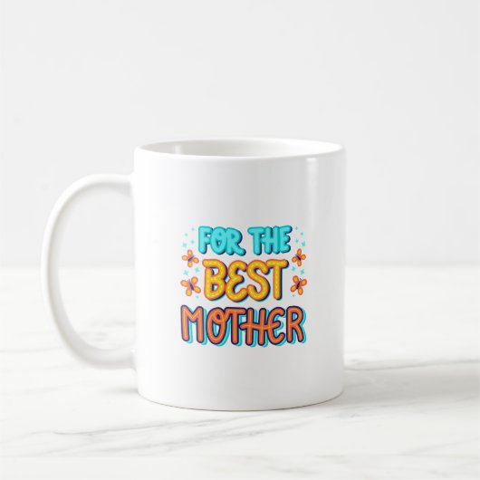 für die beste Mutter Kaffeetasse (Links)