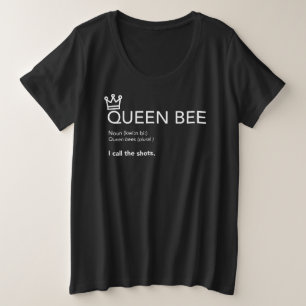 Für die Definition von Queen B und Queen Bee mit K Große Größe T-Shirt