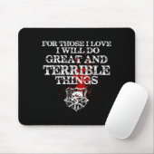Für die, die ich liebe, werde ich große und schrec mousepad (Mit Mouse)