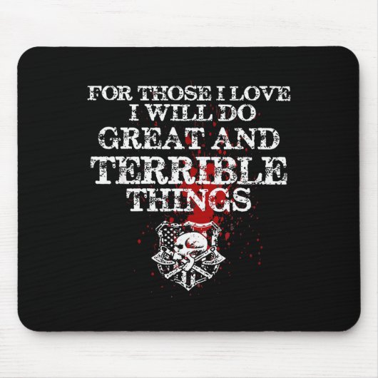 Für die, die ich liebe, werde ich große und schrec mousepad (Vorne)