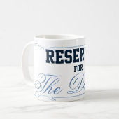 Für die Herzogin Kaffeetasse (Vorderseite Links)