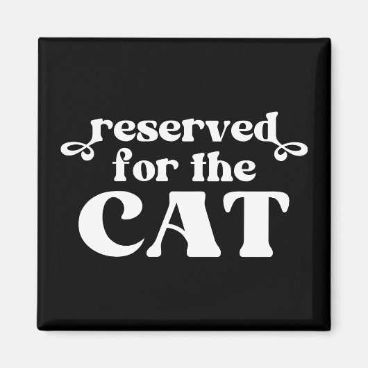 Für die Katze reserviert Magnet (Vorne)