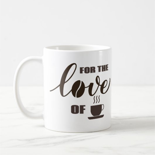 Für die Liebe des Kaffees Kaffeetasse (Links)