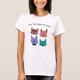 Für die Liebe von Katzen T - Shirt