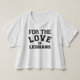 Für die Liebe von Lesben T-Shirt