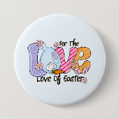 Für die Liebe von Ostern Button (Vorderseite)
