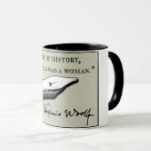 "Für die meisten von Geschichte, war eine Frau Tasse (VorderseiteRechts)
