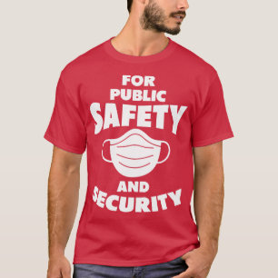 für die öffentliche Sicherheit T-Shirt