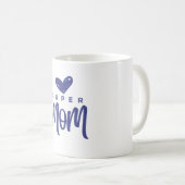 Für die Super-Mama, die alles macht Kaffeetasse (VorderseiteRechts)