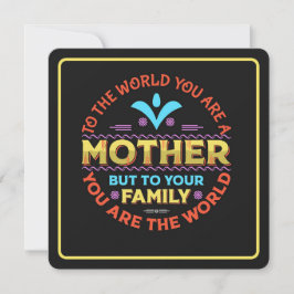 Für die Welt bist du eine Mutter Feiertagskarte
